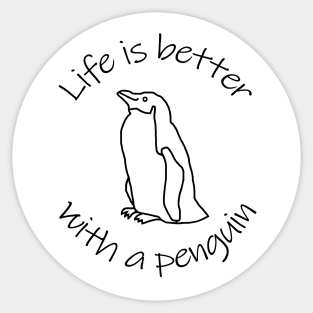 Disc with Life is Better with a Penguin Animals Quote Sticker